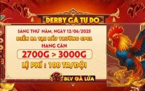 Giải Derby Gà Tự Do Ngày 12/06/2025 CPC1